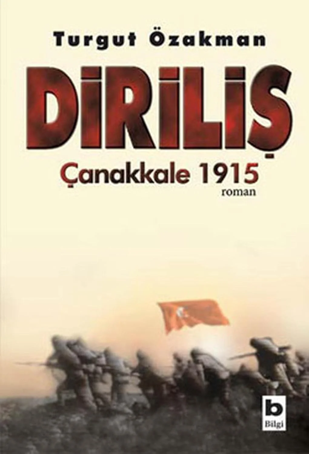 Diriliş-Çanakkale 1915