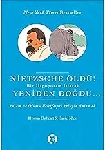 Nietzsche Öldü!: Bir Hipopotam Olarak Yeniden Doğdu...