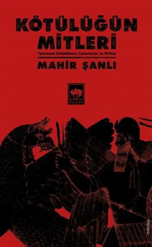 Kötülüğün Mitleri: Tanrıların Kötülükleri, Canavarlar ve İfritler