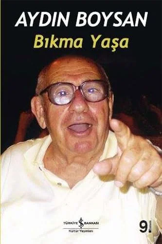 Bıkma Yaşa