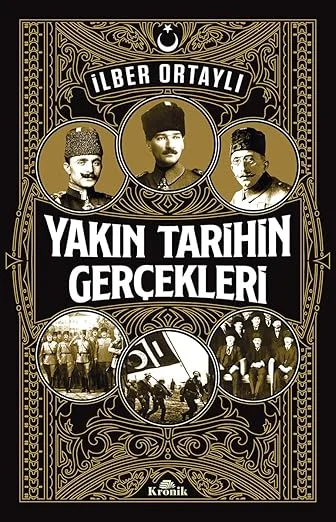 Yakın Tarihin Gerçekleri