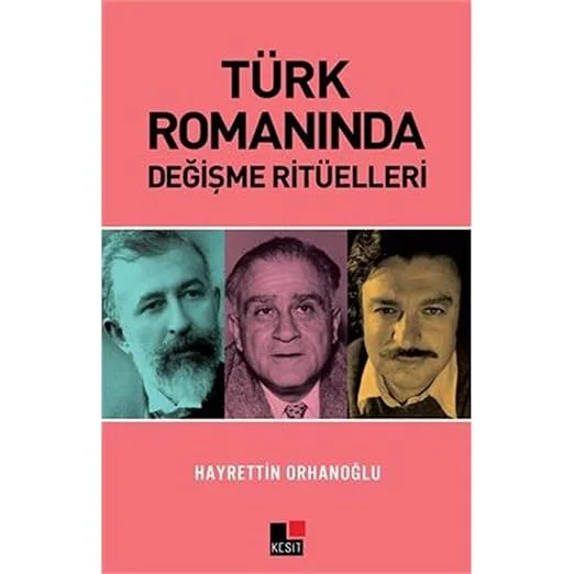 Türk Romanında Değişme Ritüelleri