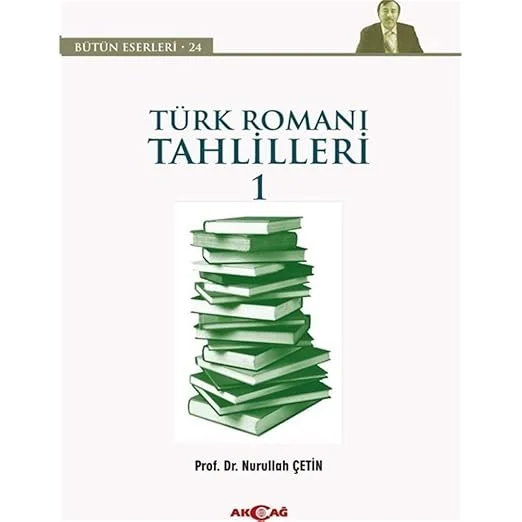 Türk Roman Tahlilleri 1: Bütün Eserleri - 24