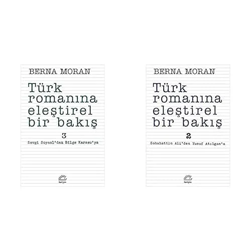 Türk Romanına Eleştirel Bir Bakış 3 Sevgi Soysal'dan Bilge Karasuya & Türk Romanına Eleştirel Bir Bakış 2: Sabahattin Ali'den Yusuf Atılgan'a : Sabahattin Ali'den Yusuf Atılgan'a (2 Kitap Set)