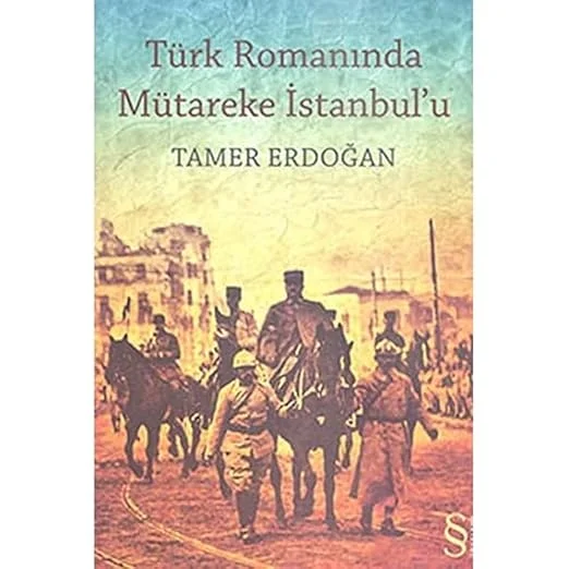 Türk Romanında Mütakere İstanbul'u
