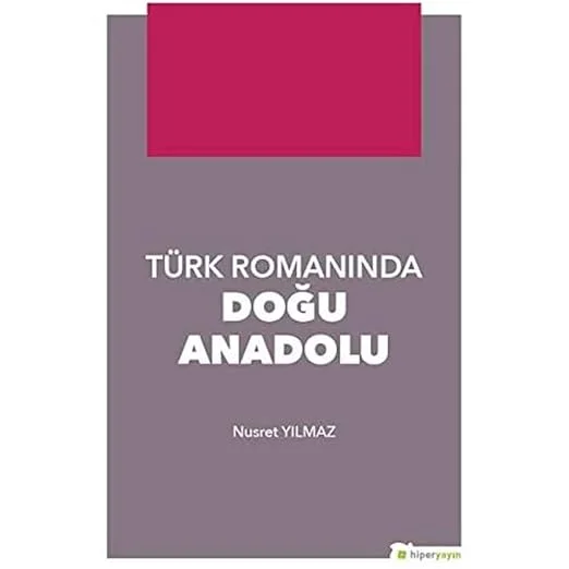 Türk Romanında Doğu Anadolu