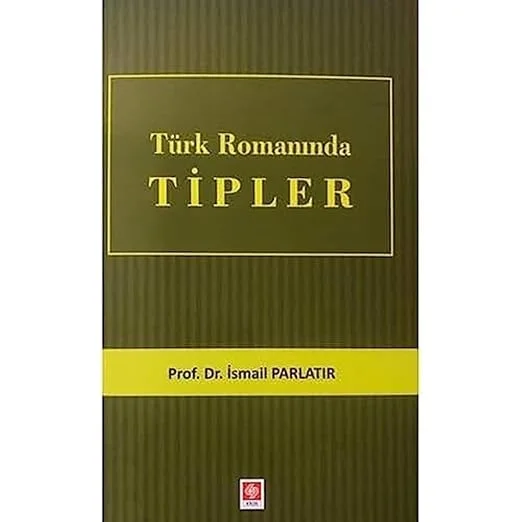 Türk Romanında Tipler