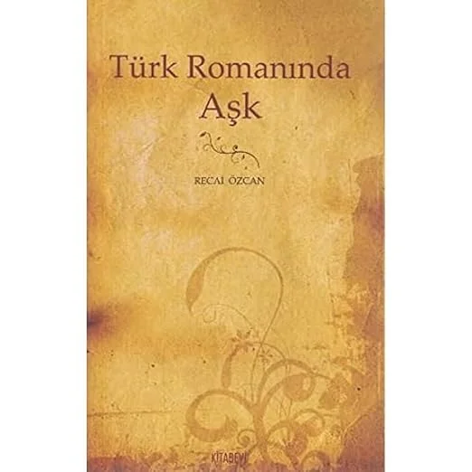 TÜRK ROMANINDA AŞK