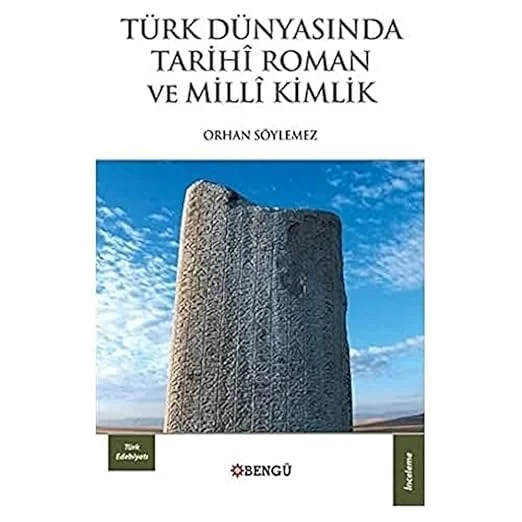 Türk Dünyasında Tarihi Roman ve Milli Kimlik