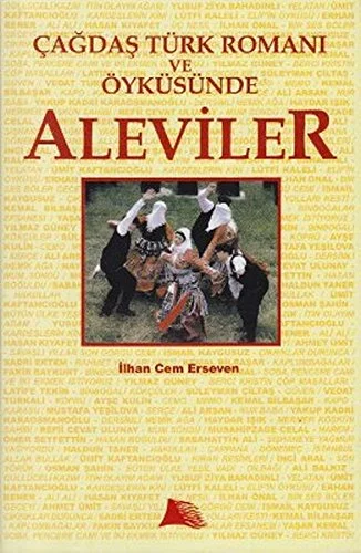 Çağdaş Türk Romanı ve Öyküsünde Aleviler