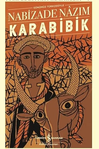 Karabibik (Günümüz Türkçesiyle): Türk Edebiyatı Klasikleri - 49