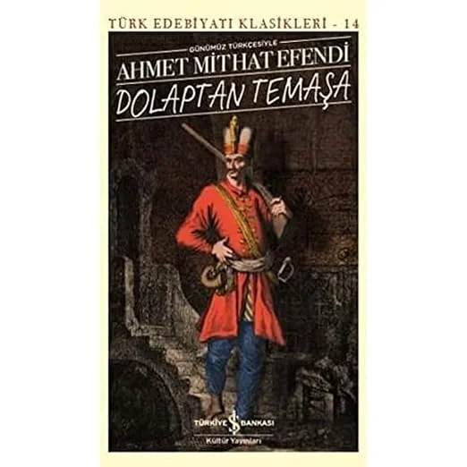 Dolaptan Temaşa (Günümüz Türkçesiyle): Türk Edebiyatı Klasikleri - 14
