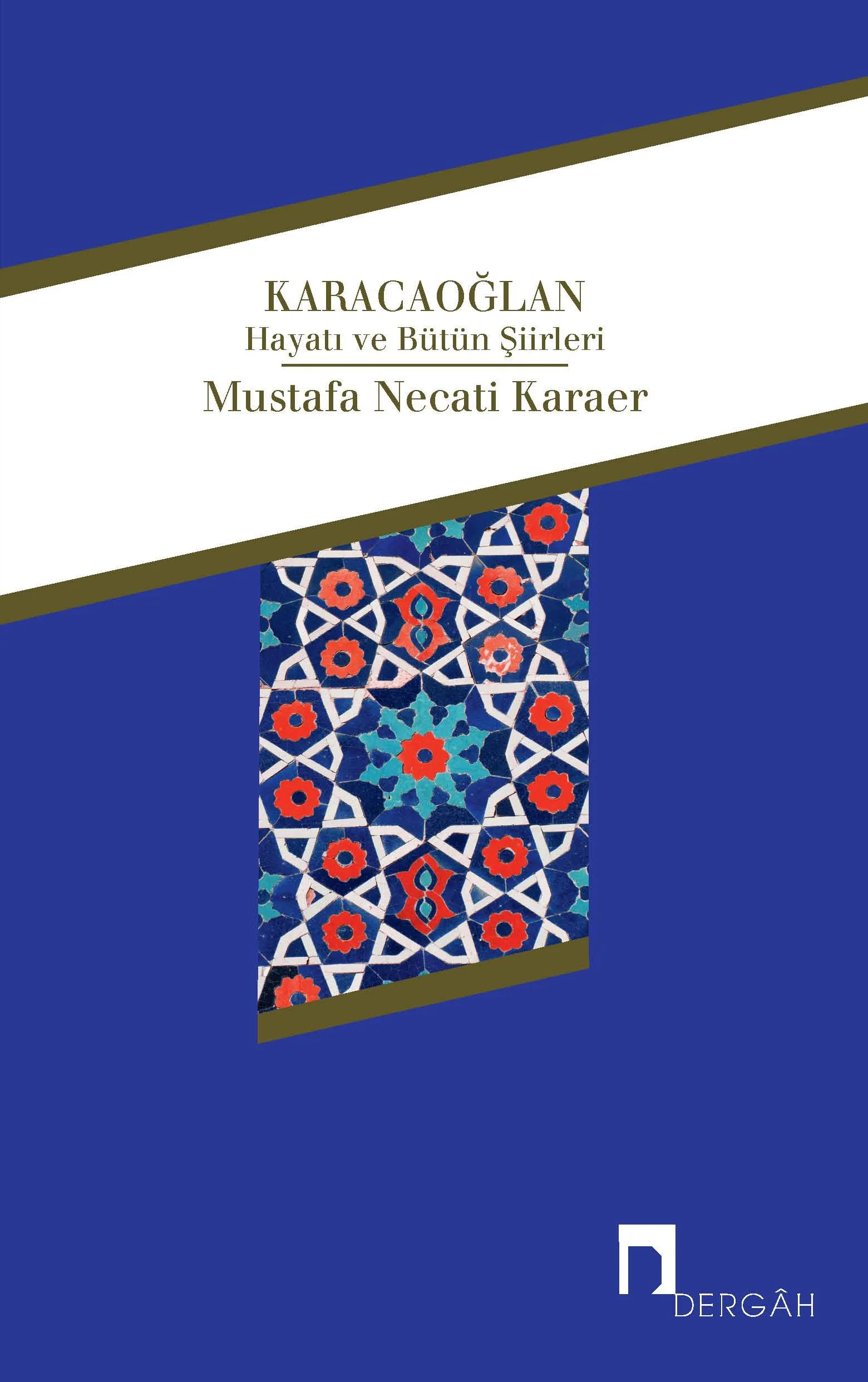 Karacaoğlan Hayatı ve Bütün Şiirleri