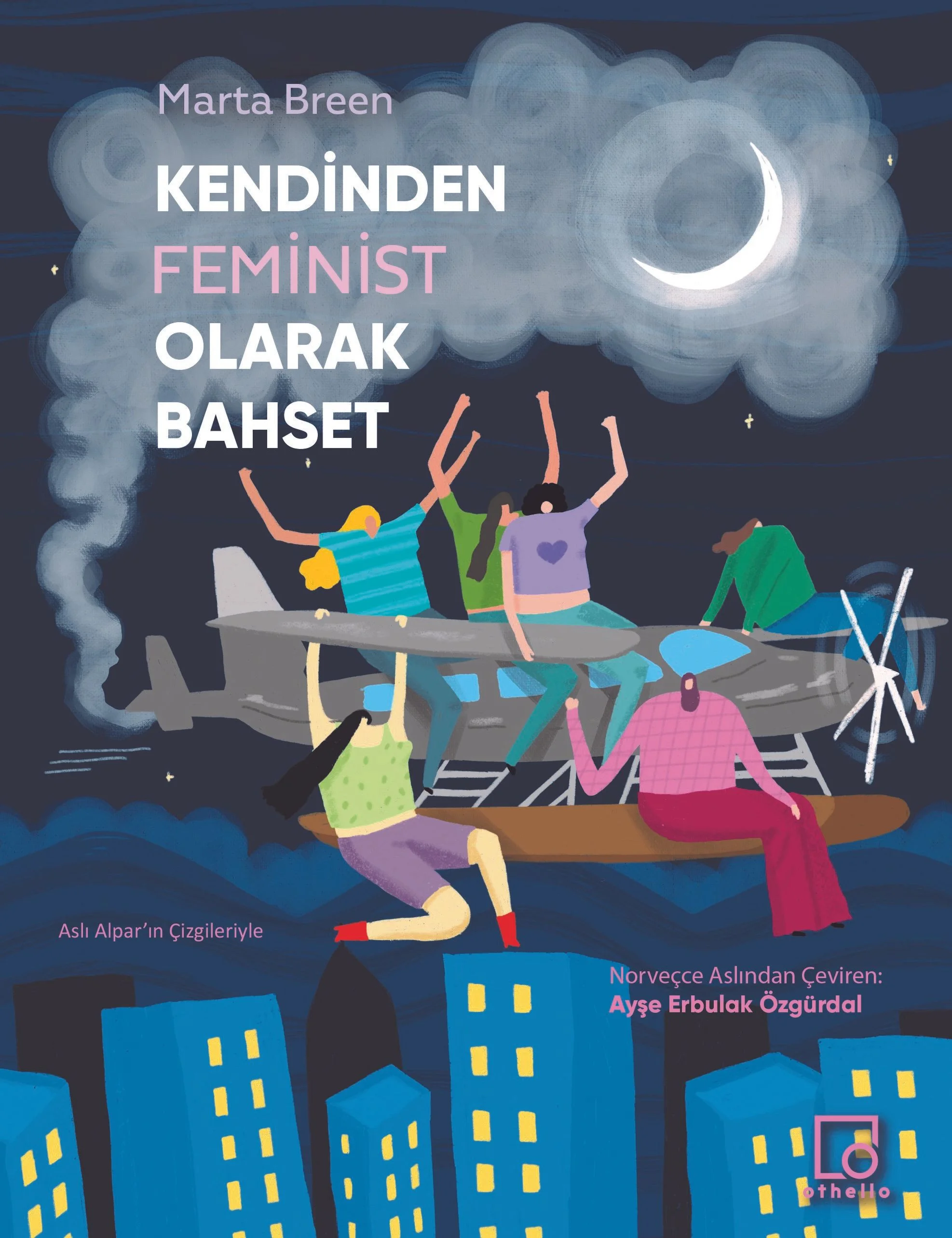 Kendinden Feminist Olarak Bahset