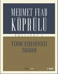 Mehmet Fuad Köprülü Külliyatı 1 Türk Edebiyatı Tarihi