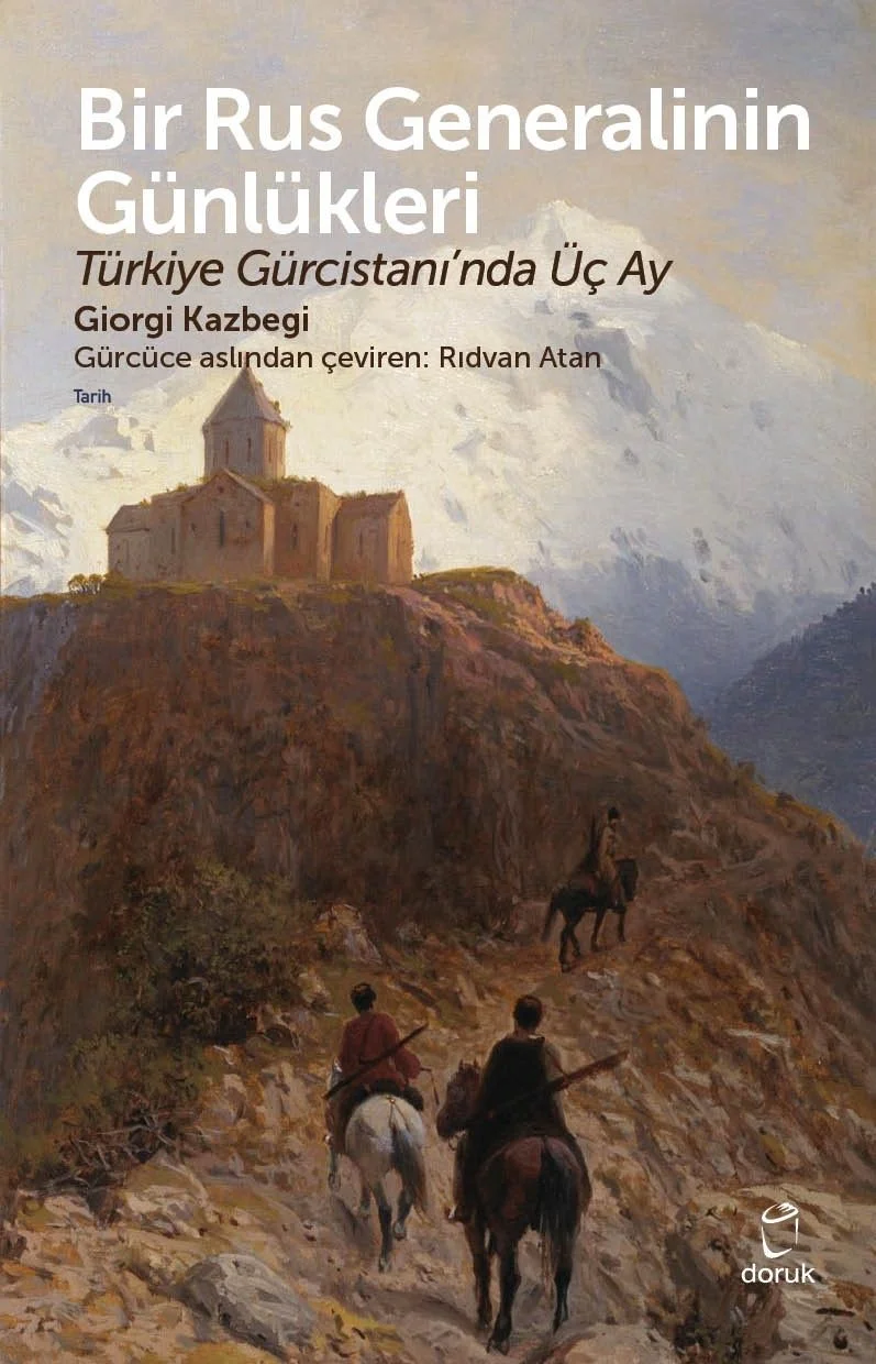 Bir Rus Generalinin Günlükleri Türkiye Gürcistanı'nda Üç Ay