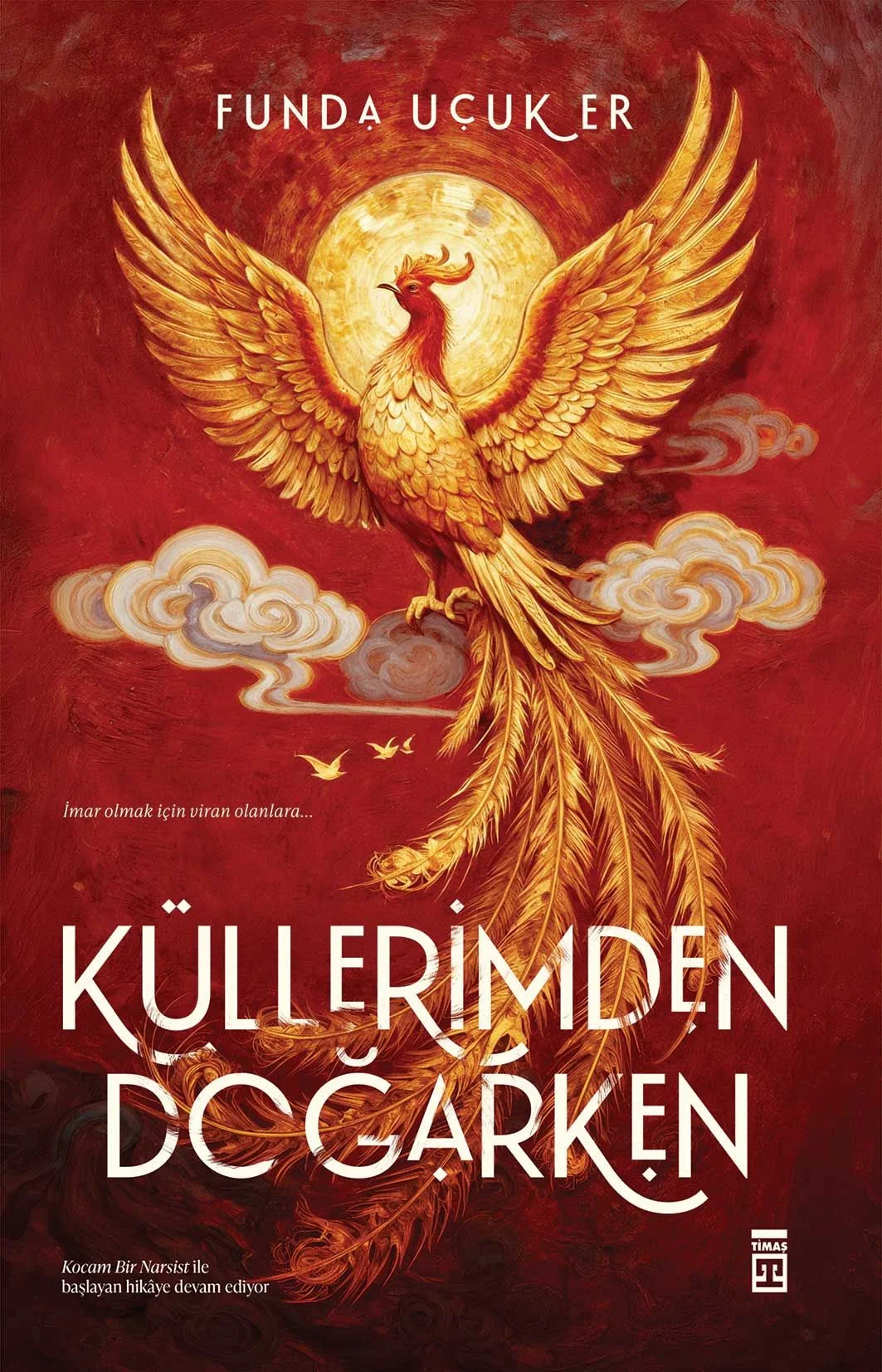 Küllerimden Doğarken
