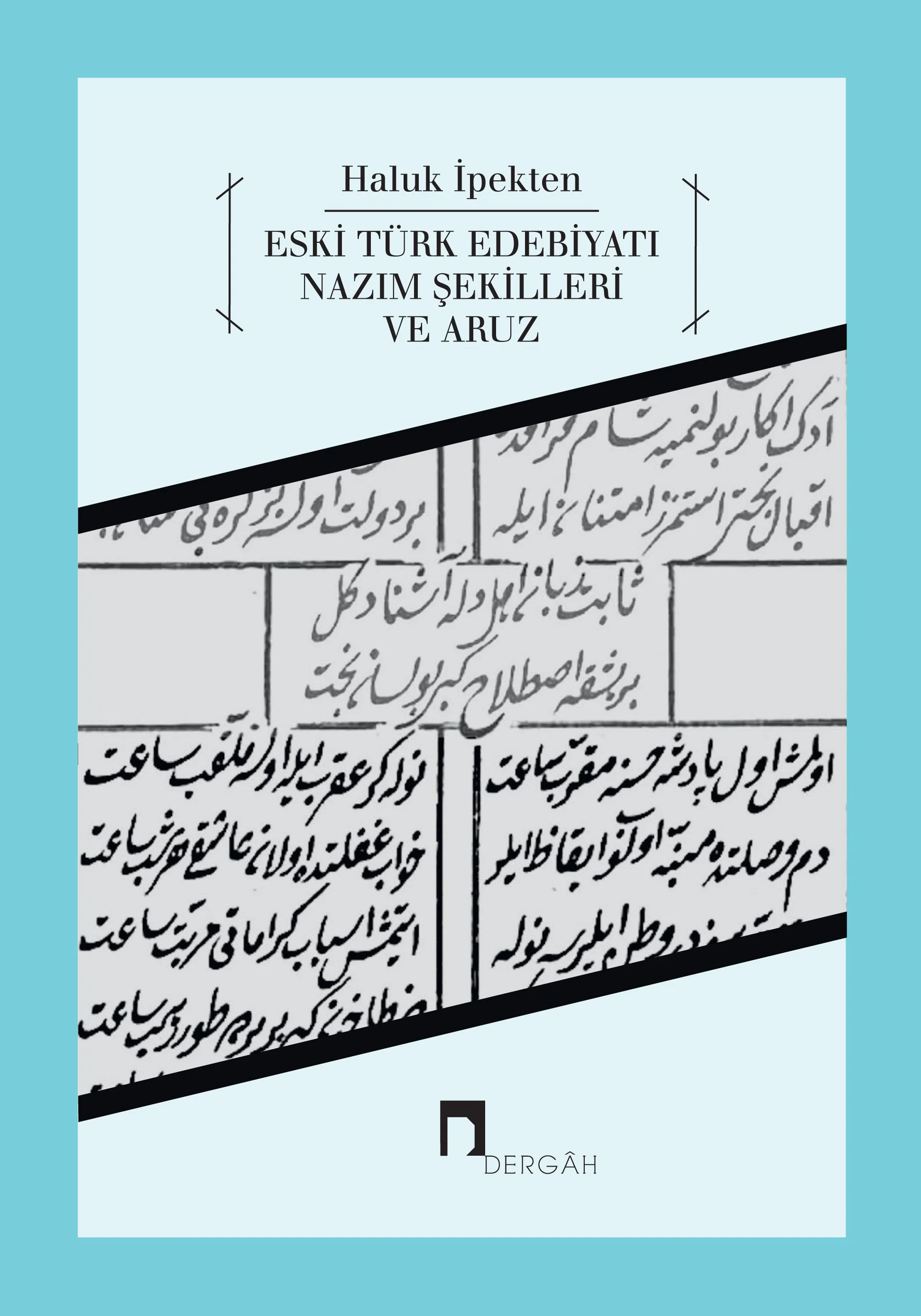 Eski Türk Edebiyatı Nazım Şekilleri ve Aruz