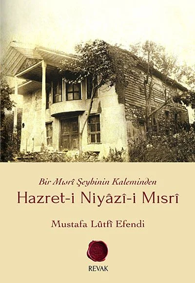 Hazret-i Niyazi-i Mısri Bir Mısri Şeyhinin Kaleminden