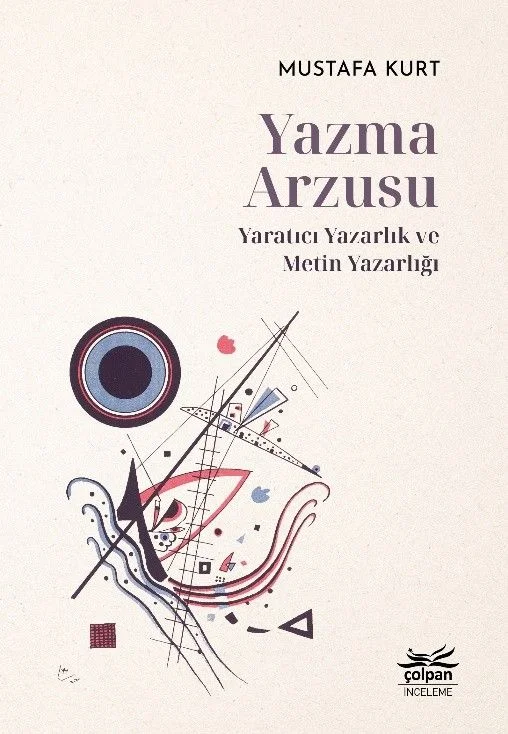 Yazma Arzusu Yaratıcı Yazarlık ve Metin Yazarlığı