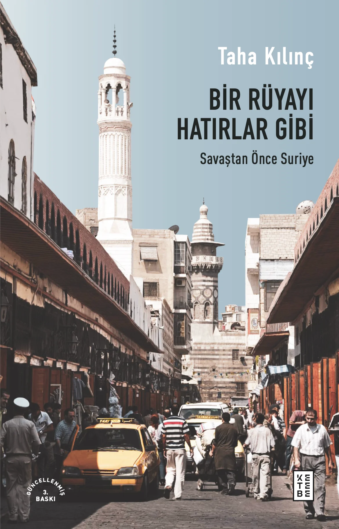 Bir Rüyayı Hatırlar Gibi Savaştan Önce Suriye
