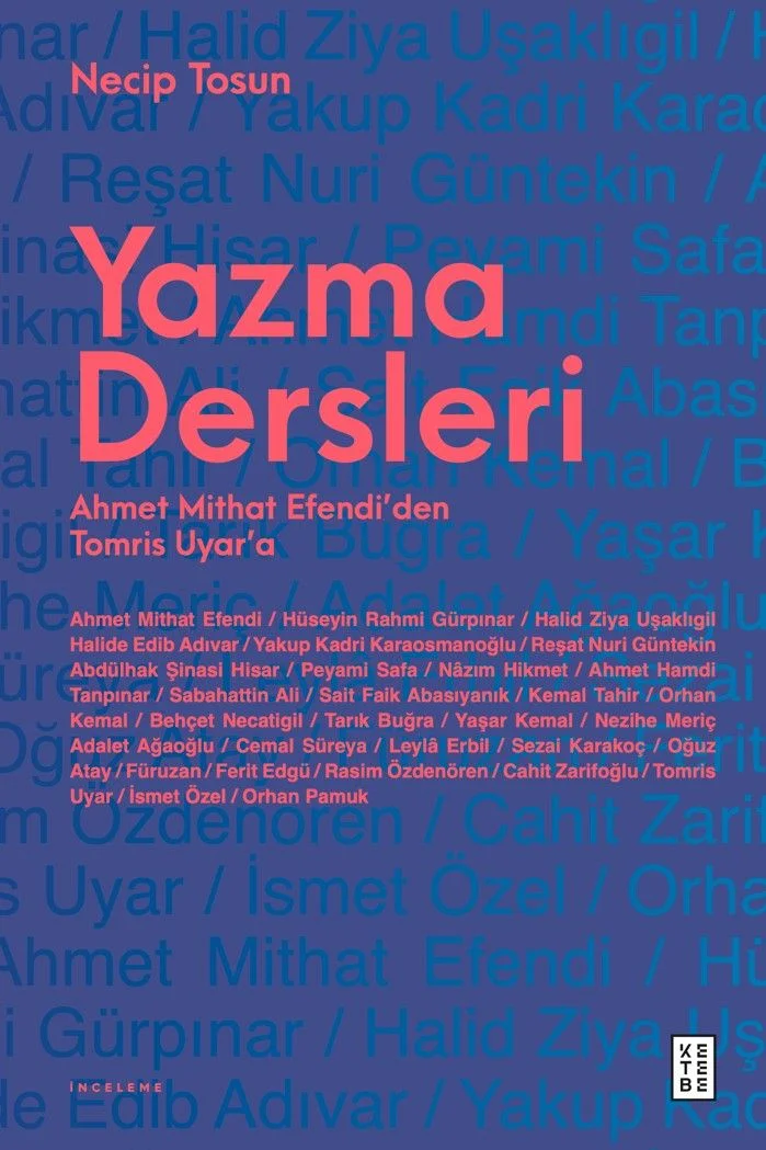 Yazma Dersleri Ahmet Mithat Efendi'den Tomris Uyar'a