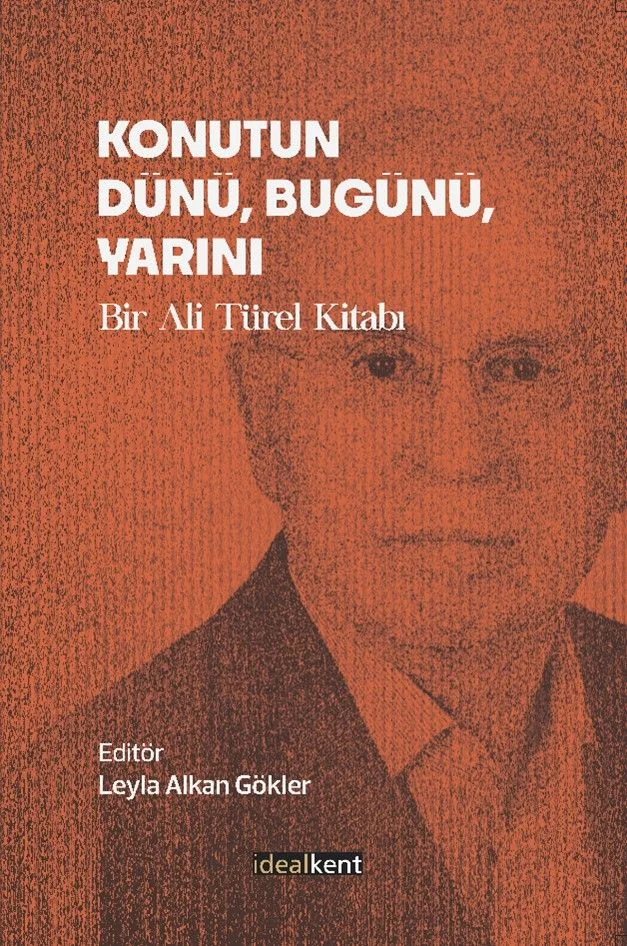 Konutun Dünü, Bugünü, Yarını Bir Ali Türel Kitabı