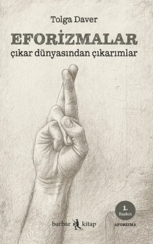Eforizmalar Çıkar Dünyasından Çıkarımlar