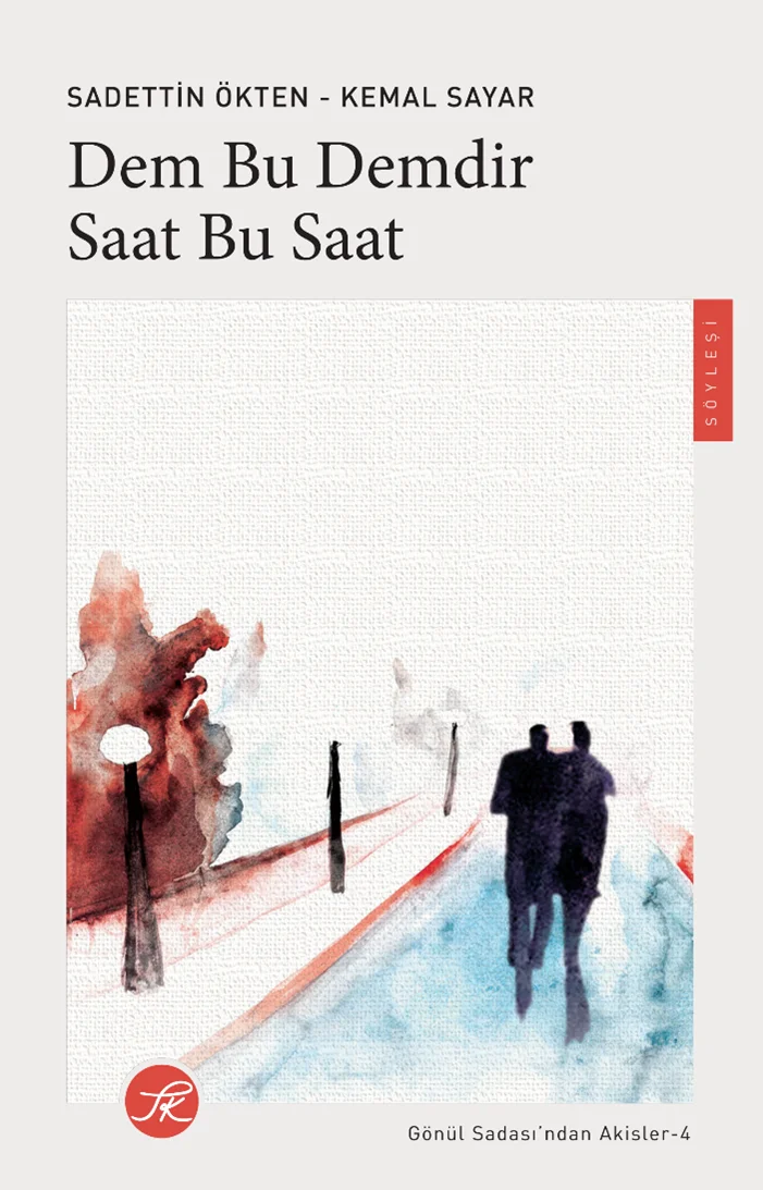 Dem Bu Demdir Saat Bu Saat / Gönül Sadası'ndan Akisler 4