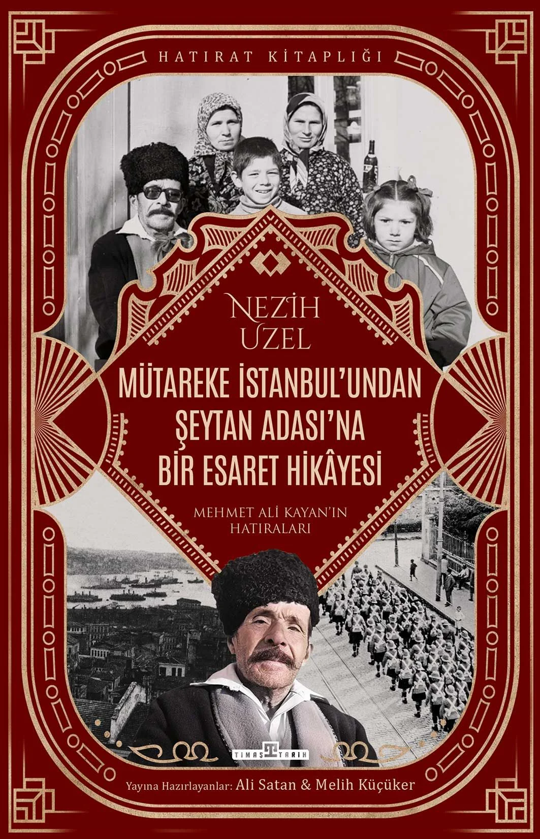 Mütareke İstanbul'undan Şeytan Adası'na Bir Esaret Hikayesi Mehmet Ali Kayan'ın Hatıraları