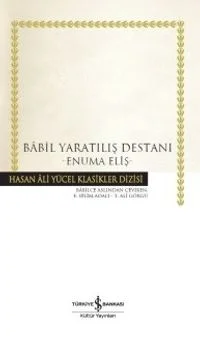 Babil Yaratılış Destanı - Enuma Eliş (Ciltli)