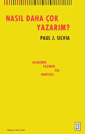 Nasıl Daha Çok Yazarım? / Akademik Yazımın Yol Haritası