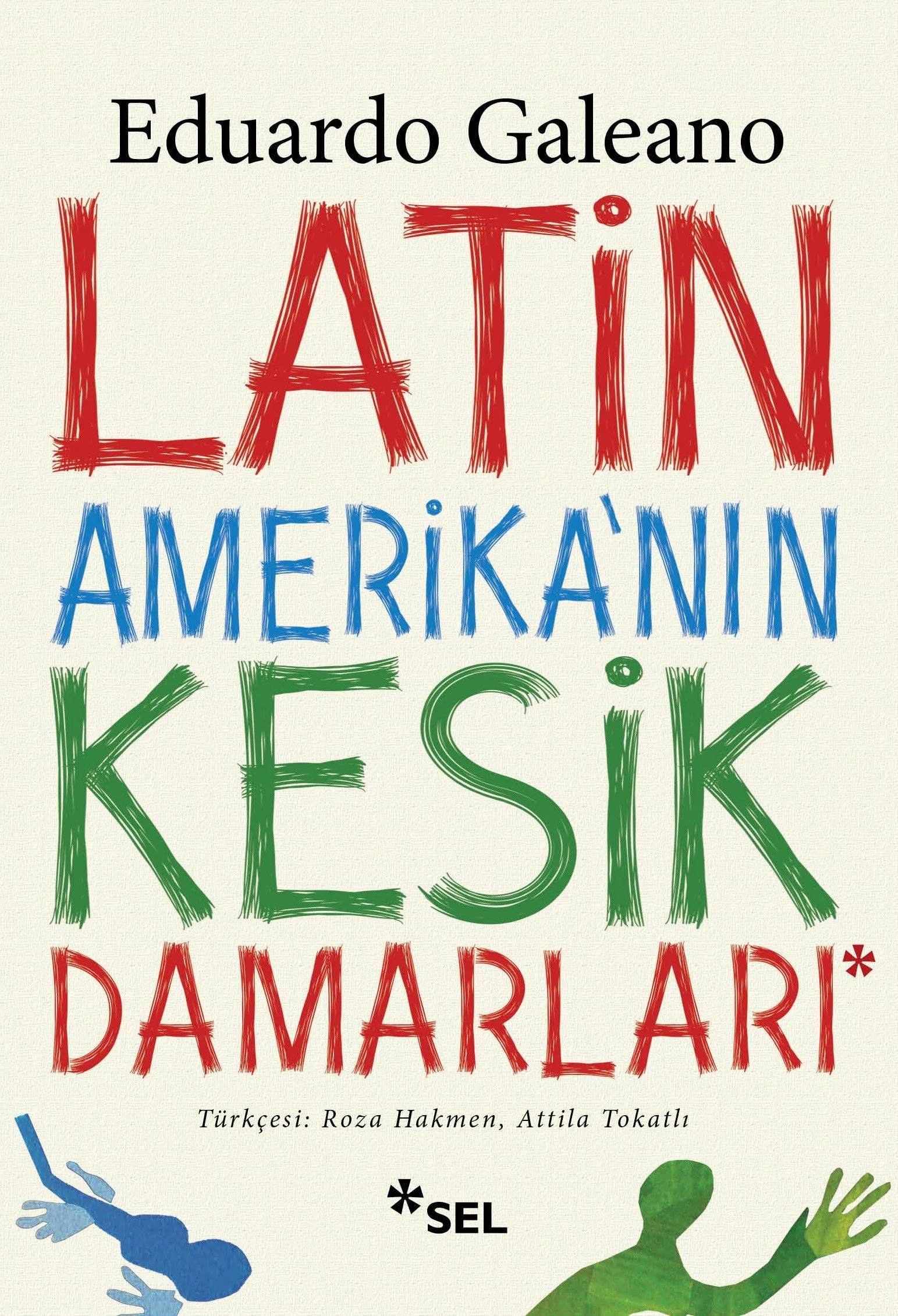Latin Amerika'nın Kesik Damarları