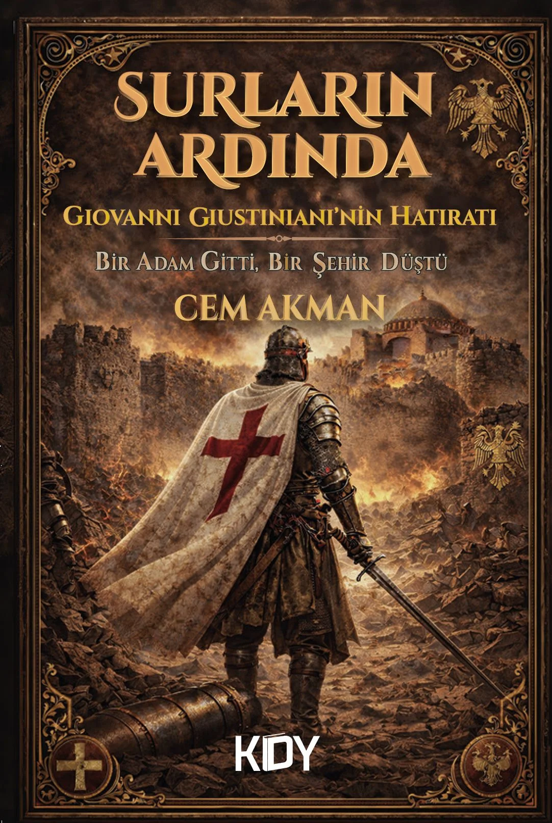 Surların Ardında: Giovanni Giustiniani'nin Hatıratı