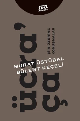 Ücra'ça Şiir Üzerine Konuşmalar