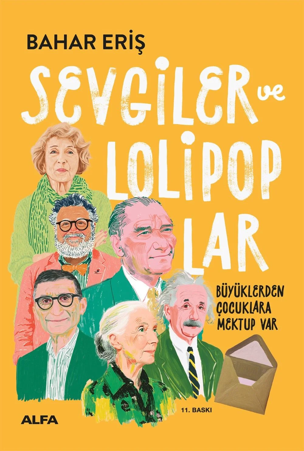 Sevgiler ve Lolipoplar Büyüklerden Çocuklara Mektup Var!