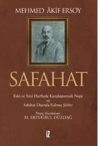 Safahat (Ciltli) Eski ve Yeni Harflerle Karşılaştırmalı Neşir ve Safahat Dışında Kalmış Şiirler