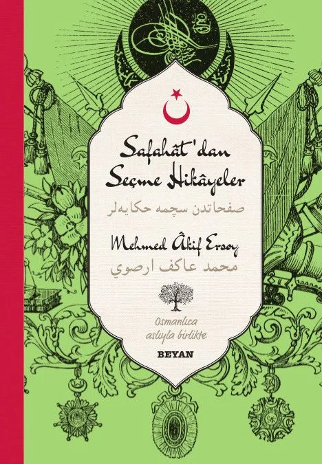 Safahat'dan Seçme Hikayeler-Mehmed Akif Ersoy (İki Dil (Alfabe) Bir Kitap-Osmanlıca-Türkçe)