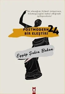 Postmodern Bir Eleştiri 24