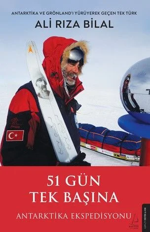 51 Gün Tek Başına Antarktika Ekspedisyonu