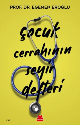 Çocuk Cerrahının Seyir Defteri