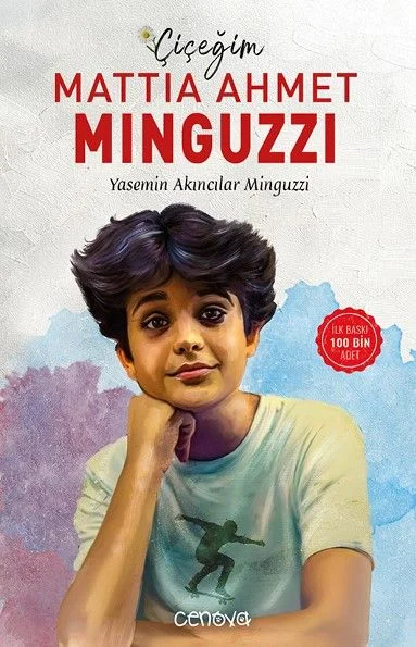 Çiçeğim Mattia Ahmet Minguzzi