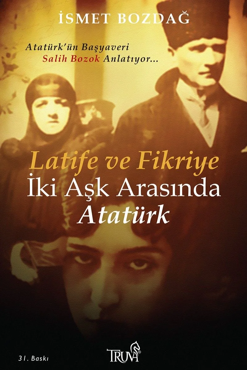 Latife ve Fikriye İki Aşk Arasında Atatürk