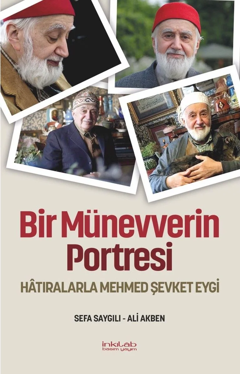 Bir Münevverin Portresi Hatıralarla Mehmed Şevket Eygi