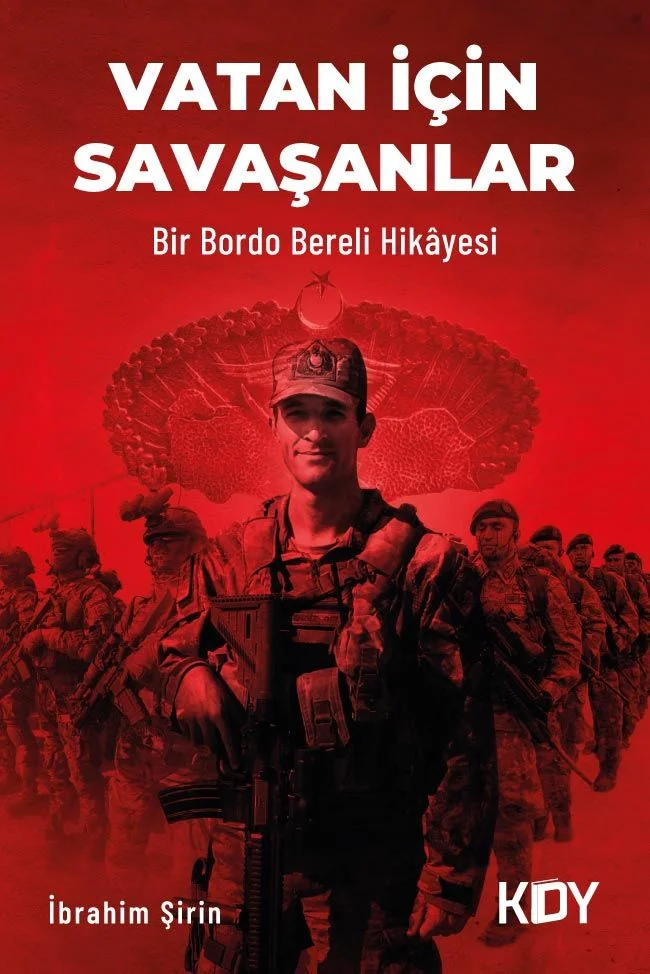 Bir Bordo Bereli Hikayesi, Vatan İçin Savaşanlar