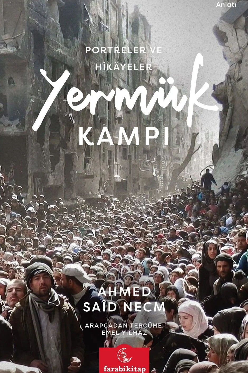 Yermük Kampı Portreler Ve Hikayeler