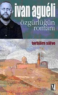Ivan Agueli Özgürlüğün Romanı