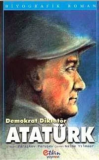 Demokrat Diktatör Atatürk
