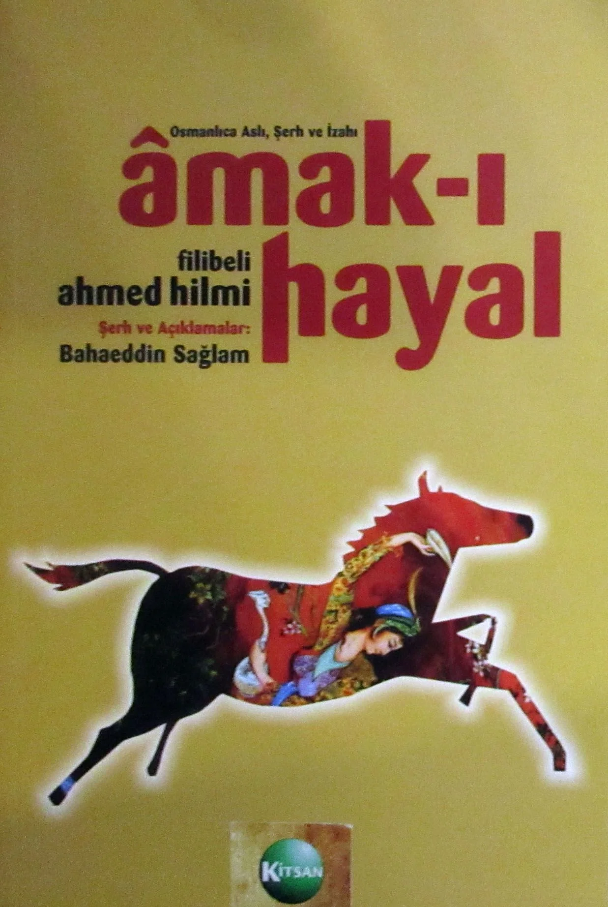 Amak-ı Hayal Osmanlıca Aslı Şerh ve İzahı