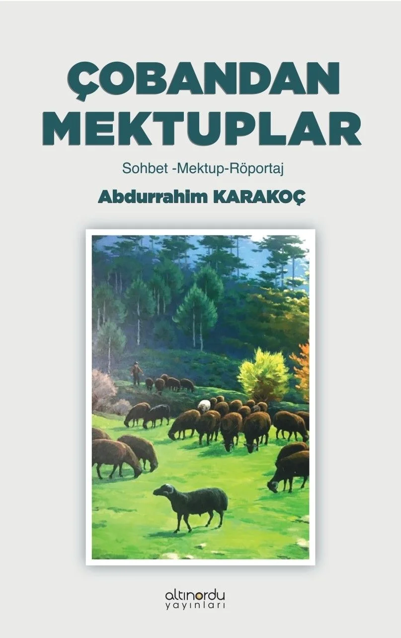 Çobandan Mektuplar Sohbet-Mektup-Röportaj